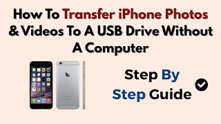 How To Transfer iPhone Photos & Videos To A USB Drive Without A Computer