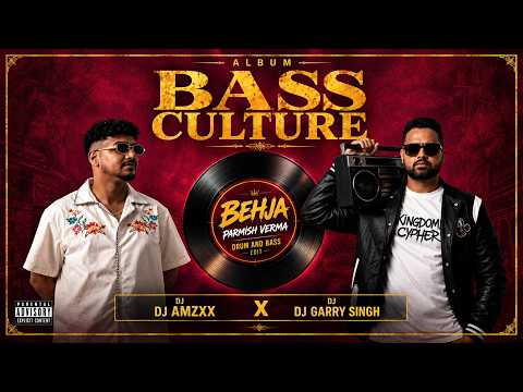 BEHJA - Drum & Bass Remix | DJ GARRY SINGH x DJ AMZ | PARMISH VERMA