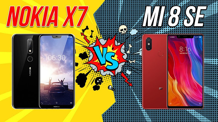 So sánh nokia 8.1 vs xiaomi mi 8 se năm 2024