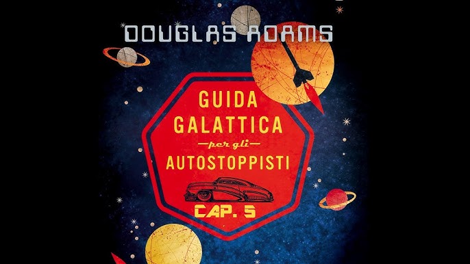 Guida Galattica per gli Autostoppisti - Capitolo 13 