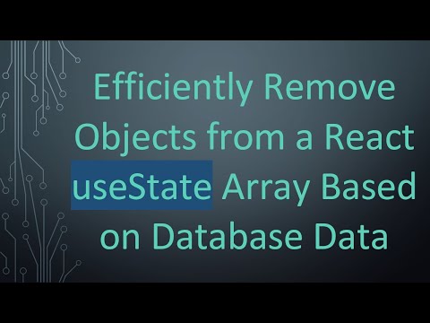 Efficiently Remove Objects from a React useState Array Based on Database Data