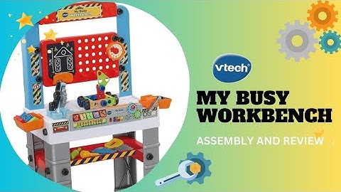 VTECH MY BUSY WORKBENCH - ASSEMBLY AND REVIEW