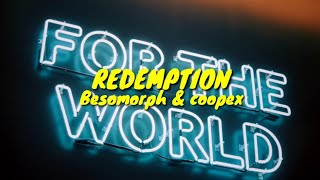 REDEMPTION (lyrics)- Besomorph & Coopex
