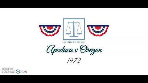 Apodaca v Oregon (1972)
