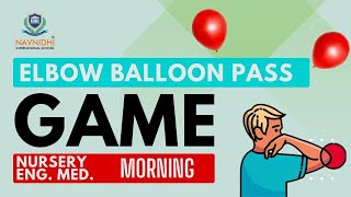 ELBOW BALLOON PASS GAME | ENGLISH MEDIUM | NURSERY | MORNING