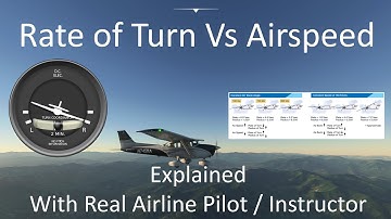 Rate of Turn Vs Airspeed | Theory Quickie | Microsoft Flight Sim | Real Airline Pilot/Instructor
