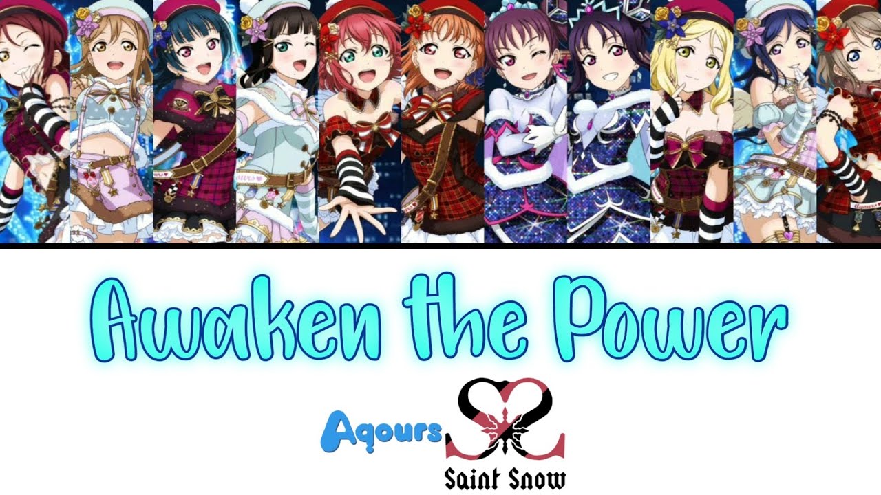 Awaken The Power Saint Aqours Snow Full Eng Rom Lyrics Color Coded Love Live Youtube