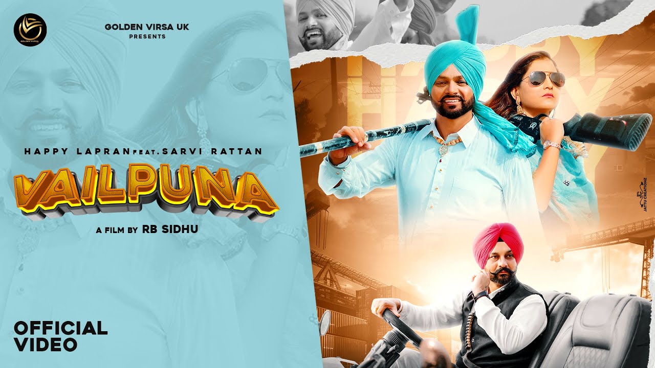 Watch Punjabi Song | Vailpuna | Happy Lapran & Sarvi Rattan | New Punjabi Songs 2025 | Golden Virsa UK on YouTube Watch Punjabi Song | Vailpuna | Happy Lapran & Sarvi Rattan | New Punjabi Songs 2025 | Golden Virsa UK on YouTube