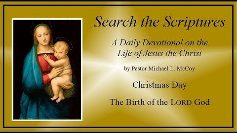Week of Advent 4 - Christmas Day - Saturday - "The Birth of the LORD God" - Genesis 4:1