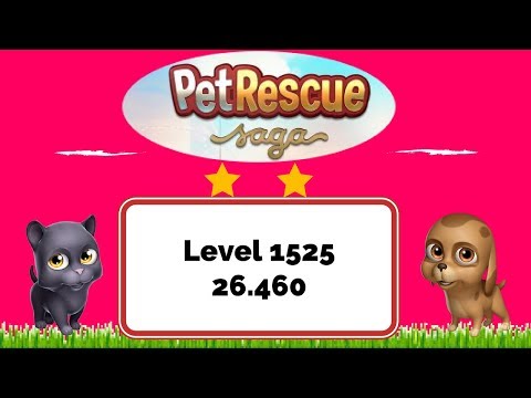 Pet Rescue Saga Level 1525 - No Boosters