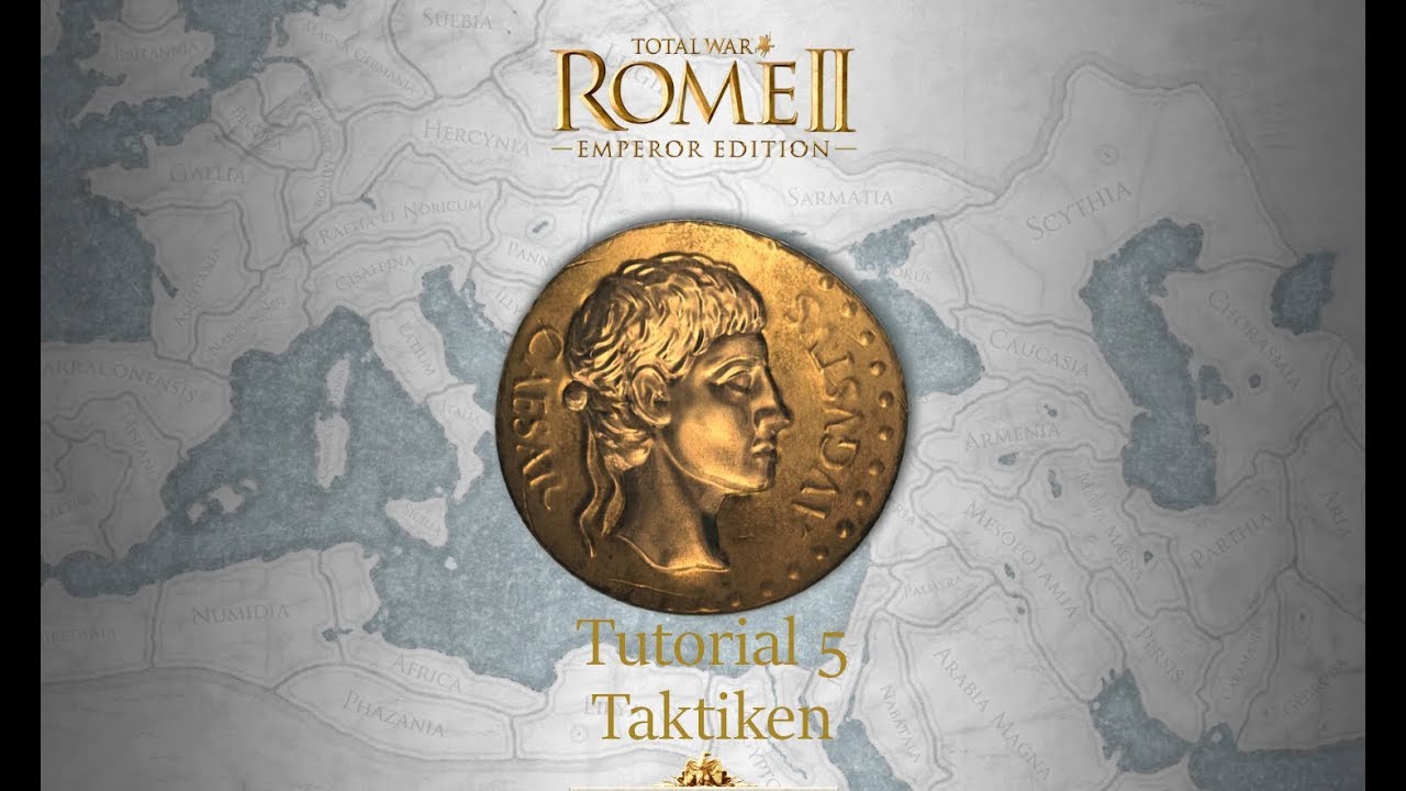 Rome Total War 2 Tutorial #5 - Taktiken