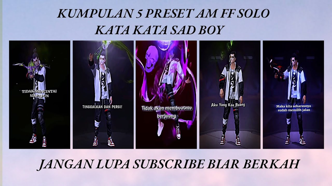 kumpulan-5-preset-am-ff-solo-kata-kata-sad-boy-dj-sad-boy-viral-di