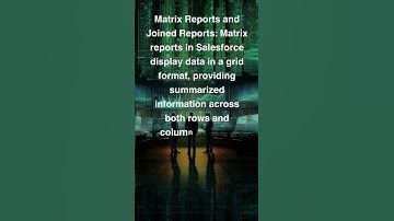 Matrix Reports and Joined Reports in Salesforce shorts video #Shorts #salesforceshorts #salesforce