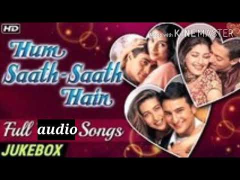 Hum Saath Saath Hain audio jukebox Hindi songs Salman Khan Karishma Kapoor