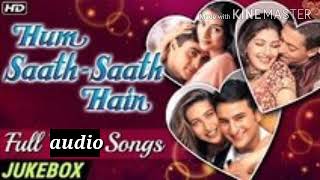 Hum Saath-Saath Hain audio jukebox Hindi songs Salman Khan Karishma Kapoor