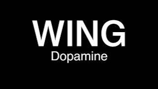 WING - Dopamine  (synth version)
