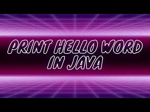 PRINT HELLO WORD IN JAVA  || JAVA LANGUAGE ME HELLO WORD KAISE PRINT KARE?