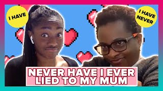 Mums Play Never Have I Ever With Their Kids