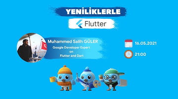YENİLİKLERLE FLUTTER |  Muhammed Salih Güler
