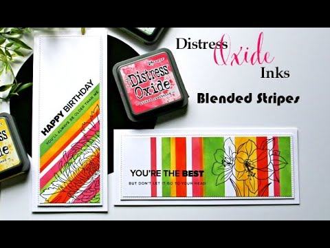 How to build a Slimline Card with Distress Oxide Inks - Blended Stripes ...