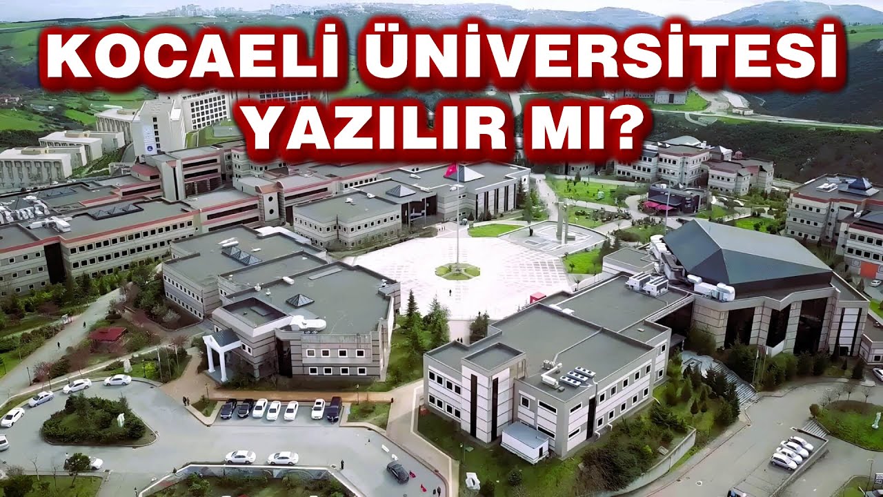 KOCAELİ ÜNİVERSİTESİ TERCİH EDİLİR Mİ? (6 Senelik Deneyimim)