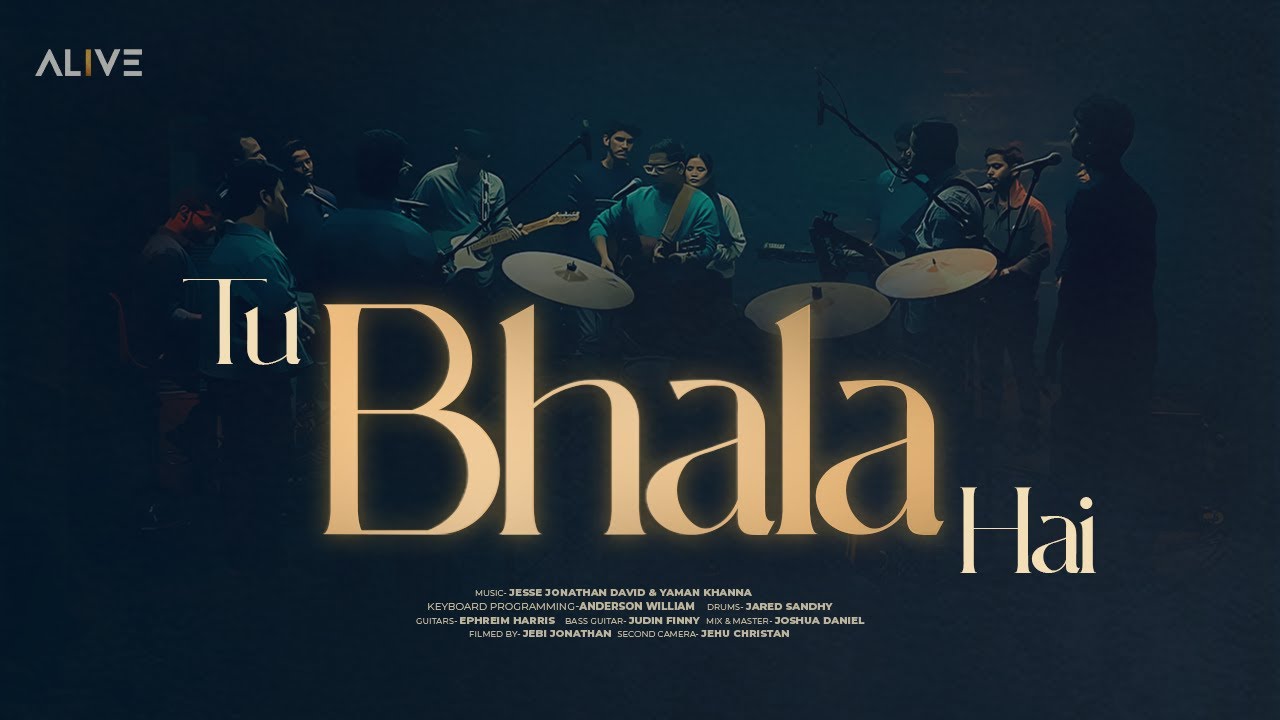 TU BHALA HAI | TeamJesse Collective ft. @jessejonathandavid