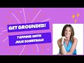 Lets get grounded eft tapping with julie schiffman