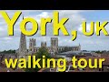 York england uk walking tour