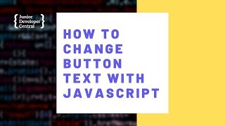 How To Change Button Text With JavaScript