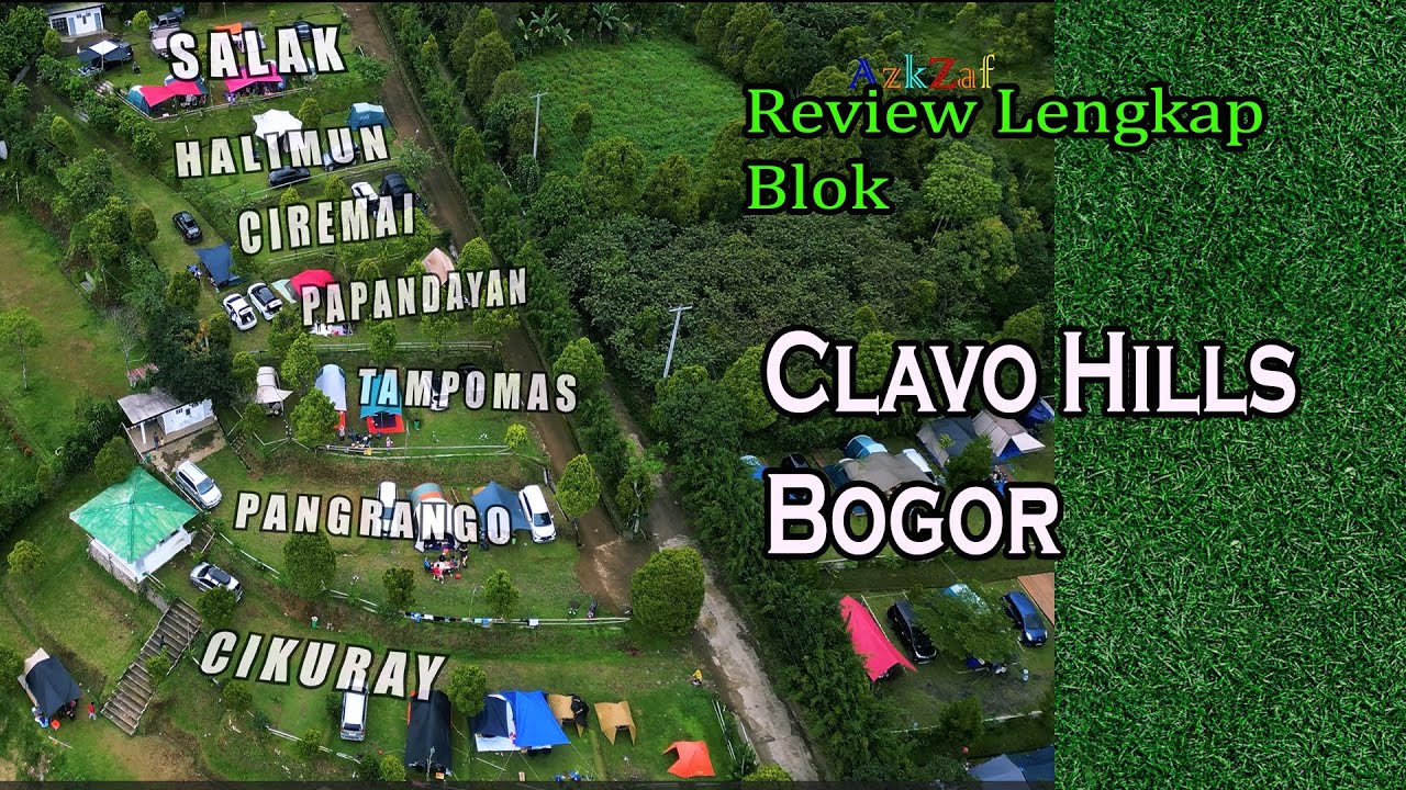 Clavo hills Terbaru | Camping Keluarga di Clavo Hill Camp ‼️ Bogor ‼️ Review Blok | Family Camping
