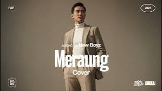 New Boyz • Meraung (Cover) • R&B Version