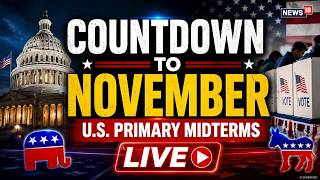 US Primary Election Countdown LIVE: America Heads Towards Crucial 2026 Polls | Trump | N18G