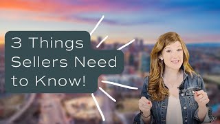 Every Seller Needs to Know These 3 Things