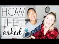 HOW HE PROPOSED | STORY TIME!