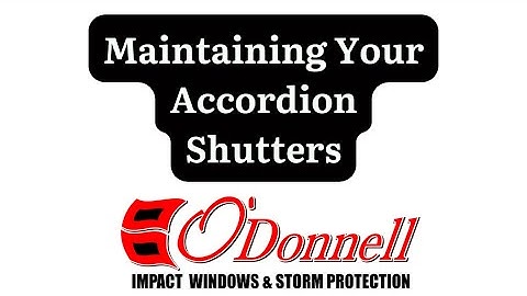 Maintaining Your Accordion Shutters