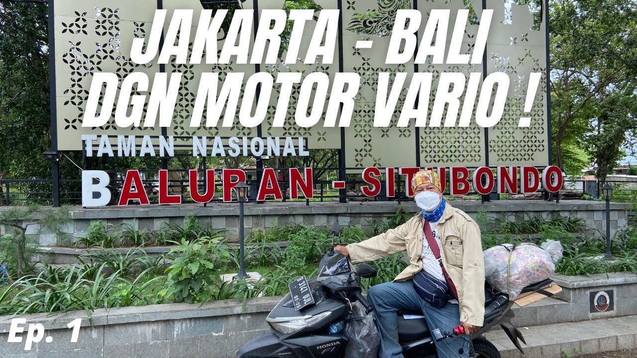 Trip Jakarta ke Bali dgn Sepeda Motor yg kami beri nama 