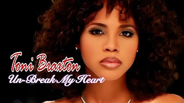 [4K] Toni Braxton - Un-Break My Heart (Music Video)