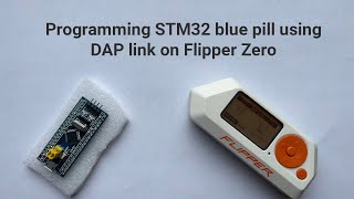 Programming STM32 Bluepill using DAP-Link on Flipper Zero