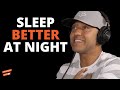 Strategies to help you sleep better at Night with Sean Stevenson and Lewis Howes