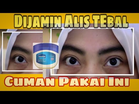 Video: Vaseline Untuk Alis: Manfaat Dan Cara Penggunaan