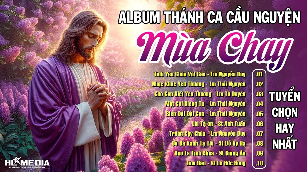 Album Nhạc Thánh Ca Cầu Nguyện Mùa Chay Tuyển Chọn Hay Nhất Hiện Nay | Thánh Ca Nhạc Chúa 2026