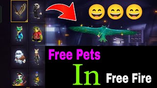 Free All Pet In Free Fire | best pet in free fire | free pet in free fire 😄😄😄