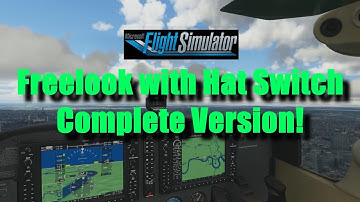 FS2020: How to look around the Cockpit Freely with the Hat Switch - Complete Edition!