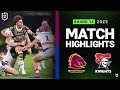 NRL 2023 | Brisbane Broncos v Newcastle Knights | Match Highlights