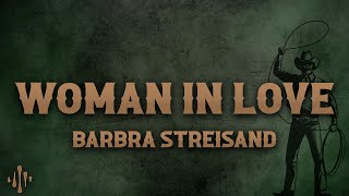 Barbra Streisand - Woman in Love (Lyrics)