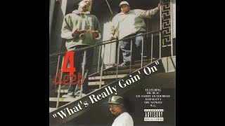 4 Deep - What&#39;s Really Goin&#39; On (1994) [FULL ALBUM] (FLAC) [GANGSTA RAP / G-FUNK]