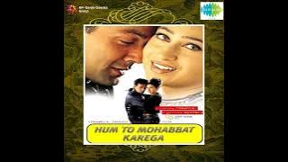 Download lagu 90's Hits 4K Video Tere Aage Piche Kahin Dil Kho Gaya - Hum To Mohabbat Karege(2000) Video