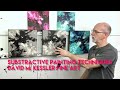 Substractive Painting Techniques