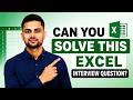 Can YOU Solve These Excel Interview Questions?