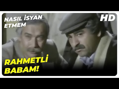 Hasan, Yıllar Sonra Oğlu Mehmet ile Karşılaştı! | Nasıl İsyan Etmem İbrahim Tatlıses Eski Türk Filmi